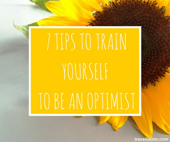 7 tips to train yourself to be an optimist